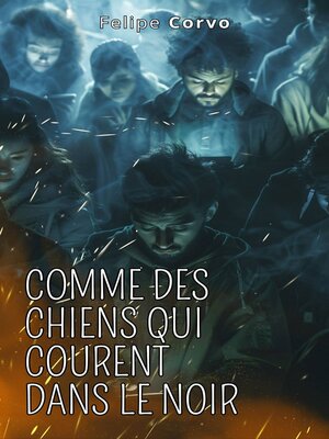 cover image of Comme des chiens qui courent dans le noir